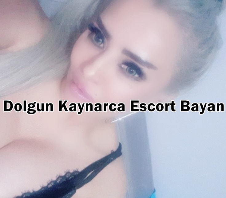 Dolgun Kaynarca Escort Bayan
