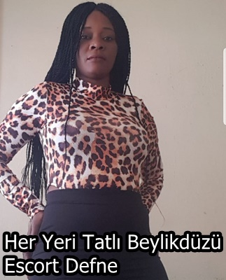 Her Yeri Tatlı Beylikdüzü Escort Defne